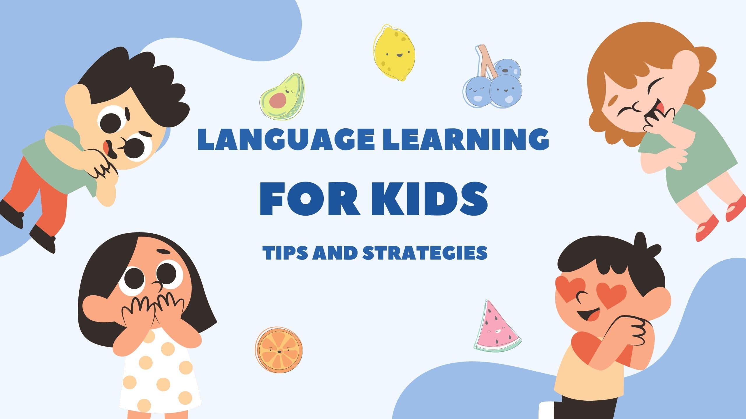 Language Learning For Kids